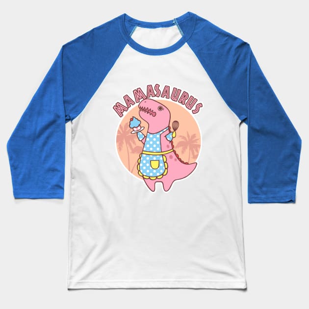 Mamasaurus Baseball T-Shirt by SarahJoncas